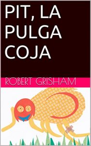Descargar PIT, LA PULGA COJA pdf, epub, ebook