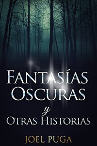 Descargar Fantasías Oscuras y Otras Historias pdf, epub, ebook