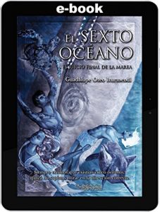 Descargar El Sexto Océano: El juicio final de la marea (Reino del Mar nº 3) pdf, epub, ebook