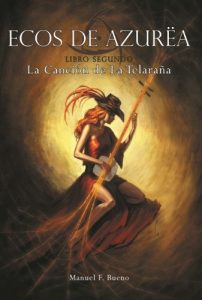 Descargar La Canción de la Telaraña (Ecos de Azurëa nº 2) pdf, epub, ebook