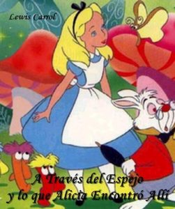 Descargar A Traves del Espejo y lo que Alicia Encontro Alli (nueva edicion en espanol revisada) pdf, epub, ebook