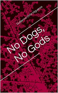 Descargar No Dogs, No Gods pdf, epub, ebook