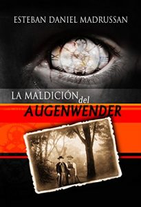 Descargar La maldición del Augenwender pdf, epub, ebook