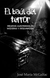 Descargar El baúl del terror: Relatos ilustrados de misterio y fascinación pdf, epub, ebook