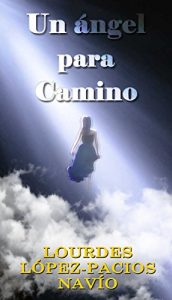 Descargar Un ángel para Camino pdf, epub, ebook