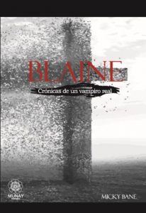 Descargar Blaine (Crónicas de un vampiro real nº 1) pdf, epub, ebook
