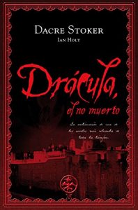 Descargar Drácula, el no muerto (Especial Novela Negra) pdf, epub, ebook