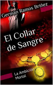 Descargar El Collar de Sangre (La Ambición Mortal nº 1) pdf, epub, ebook