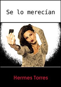 Descargar Se lo merecían pdf, epub, ebook