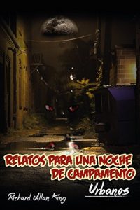 Descargar Relatos para una noche de campamento: Urbanos pdf, epub, ebook