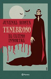 Descargar Tenebroso: El último inmortal pdf, epub, ebook