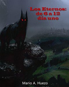 Descargar Los Eternos: de 6 a 12 día uno pdf, epub, ebook