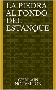 Descargar La piedra al fondo del estanque pdf, epub, ebook