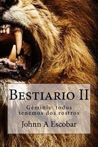 Descargar Bestiario II: Géminis: todos tenemos dos rostros pdf, epub, ebook