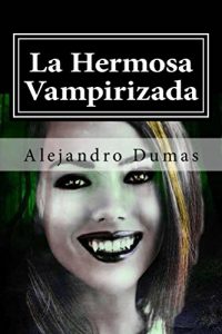 Descargar La Hermosa Vampirizada pdf, epub, ebook