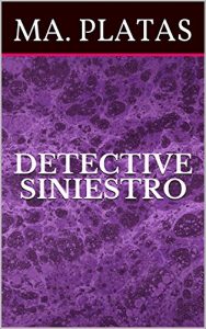 Descargar Detective Siniestro (Nuevos Relatos//New Tales nº 5) pdf, epub, ebook
