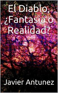 Descargar El Diablo, ¿Fantasia o Realidad? pdf, epub, ebook