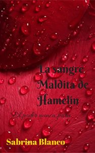 Descargar La sangre Maldita de Hamelín: El poder nunca para pdf, epub, ebook