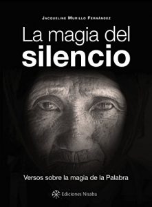 Descargar La magia del silencio: Versos sobre la magia de la Palabra pdf, epub, ebook