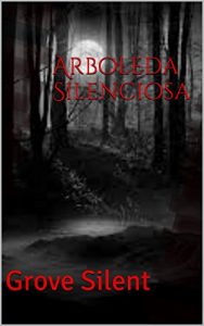 Descargar Arboleda Silenciosa: Grove Silent pdf, epub, ebook