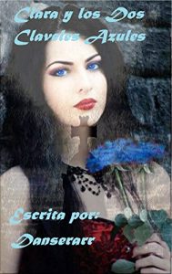Descargar Clara y los Dos Claveles Azules pdf, epub, ebook