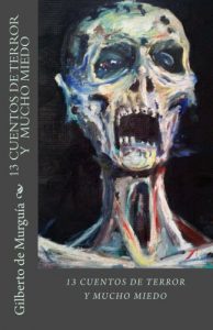 Descargar 13 Cuentos de Terror y Mucho Miedo: 13 CUENTOS DE TERROR Y MUCHO MIEDO pdf, epub, ebook