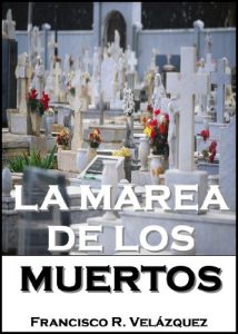 Descargar La Marea De Los Muertos pdf, epub, ebook