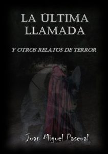 Descargar La última llamada y otros relatos de terror pdf, epub, ebook