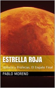 Descargar Estrella Roja: Historia y Profecías. El Engaño Final pdf, epub, ebook