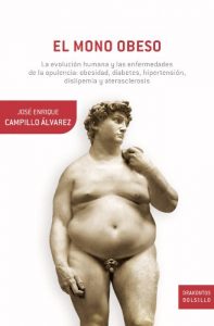 Descargar El mono obeso: La evolución humana y las enfermedades de la opulencia: obesidad, diabetes, hipertensión, dislipemia y aterosclerosis pdf, epub, ebook