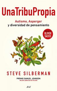 Descargar Una tribu propia: Autismo y Asperger: otras maneras de entender el mundo pdf, epub, ebook