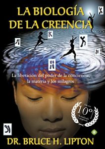 Descargar Biología de la creencia 10º aniversario (Palmyra) pdf, epub, ebook