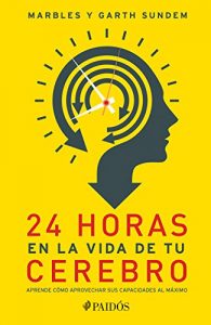 Descargar 24 horas en la vida de tu cerebro pdf, epub, ebook