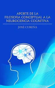 Descargar Aportación de la filosofía conceptual a la neurociencia cognitiva pdf, epub, ebook