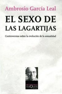 Descargar El sexo de las lagartijas: Controversias sobre la evolución de la sexualidad pdf, epub, ebook