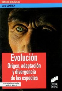 Descargar Evolución. Origen, adaptación y divergencia de las especies (Serie Genética) pdf, epub, ebook