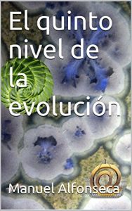 Descargar El quinto nivel de la evolución pdf, epub, ebook