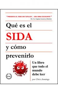 Descargar Qué es el SIDA y cómo prevenirlo:  Un libro que todo el mundo debe leer pdf, epub, ebook