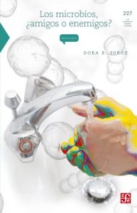 Descargar Los microbios, ¿amigos o enemigos? (La Ciencia Para Todos) pdf, epub, ebook