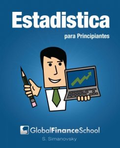 Descargar Estadística para Principiantes (www.GlobalFinanceSchool.com for Beginners) pdf, epub, ebook