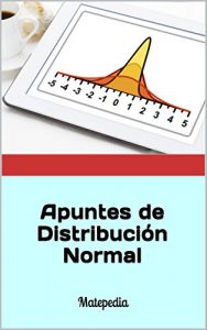 Descargar Apuntes de Distribución Normal: Matepedia pdf, epub, ebook