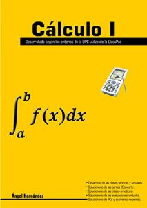 Descargar Calculo I Parte 1: Desarrollado según los criterios de la UPC utilizando la ClassPad pdf, epub, ebook