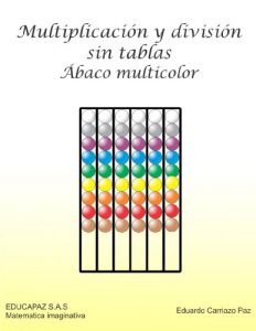 Descargar Multiplicación y división sin tablas (Matemática imaginativa nº 4) pdf, epub, ebook