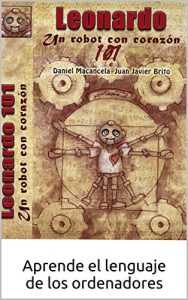 Descargar Leonardo 101 un robot con corazón: Una propuesta pedagógica pdf, epub, ebook