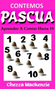 Descargar Contemos Pascua: Aprender A Contar Hasta 10 pdf, epub, ebook