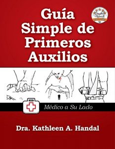 Descargar Guía Simple de Primeros Auxilios: Mèdico a Su Lado (DocHandal Guides nº 2) pdf, epub, ebook