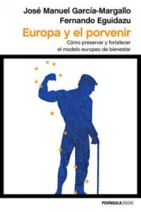 Descargar Europa y el porvenir: Cómo preservar y fortalecer el modelo europeo de bienestar pdf, epub, ebook