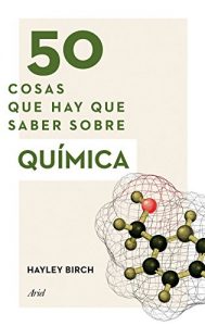 Descargar 50 cosas que hay que saber sobre química pdf, epub, ebook