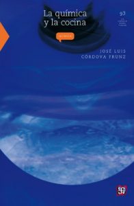 Descargar La química y la cocina (La Ciencia Para Todos) pdf, epub, ebook