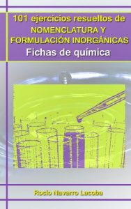 Descargar 101 ejercicios resueltos de nomenclatura y formulación inorgánicas (Fichas de química) pdf, epub, ebook